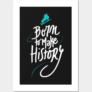 Born to make History [bicolor] Posters and Art